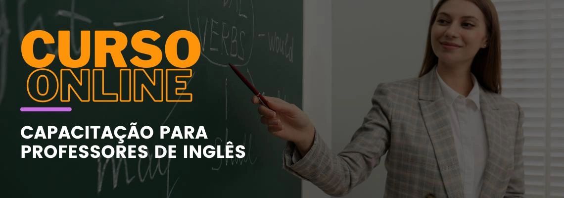 Capacitação para Professores de Inglês - Fundamentos Essenciais