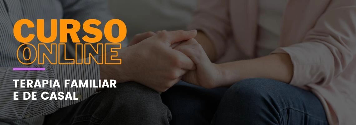 Terapia Familiar e de Casal Terapia Familiar e de Casal