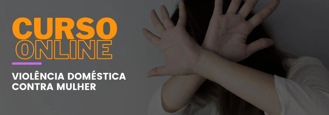 Violência Doméstica contra Mulher