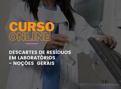 Descartes de Resíduos em Laboratórios - Noções Gerais Descartes de Resíduos em Laboratórios - Noções Gerais