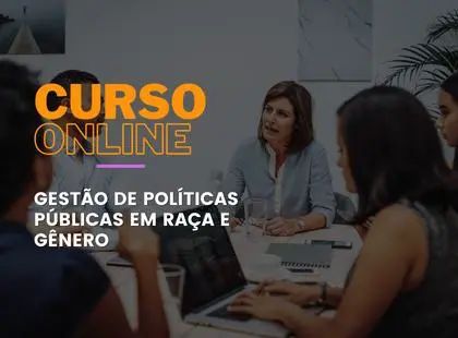 Gestão de Políticas Públicas em Gênero e Raça Gestão de Políticas Públicas em Gênero e Raça