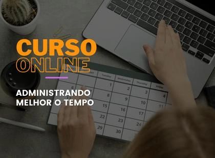 Administrando Melhor o Tempo
