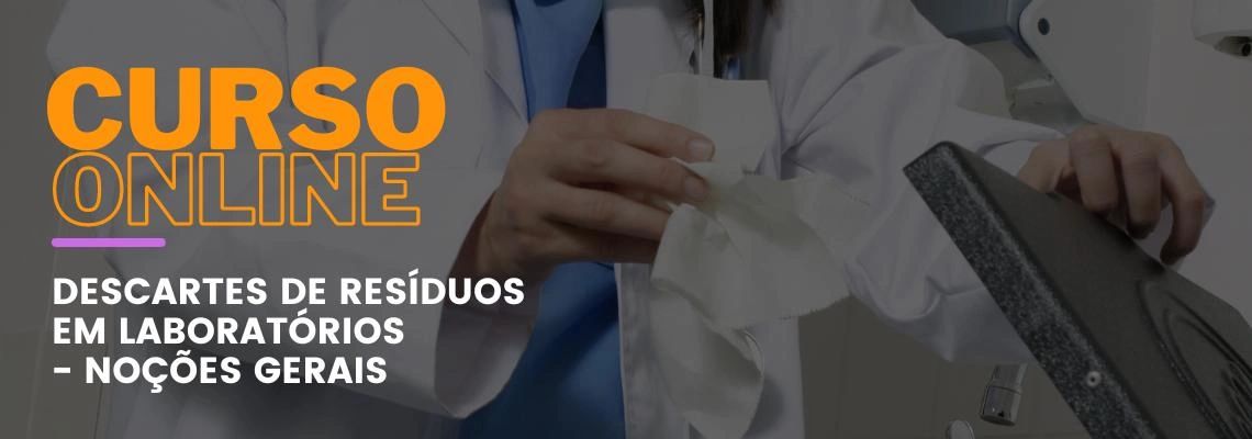 Descartes de Resíduos em Laboratórios - Noções Gerais Descartes de Resíduos em Laboratórios - Noções Gerais