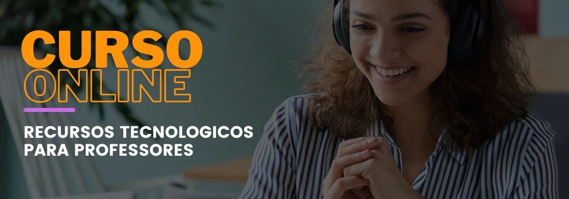 Aulas Online: recursos tecnológicos para professores
